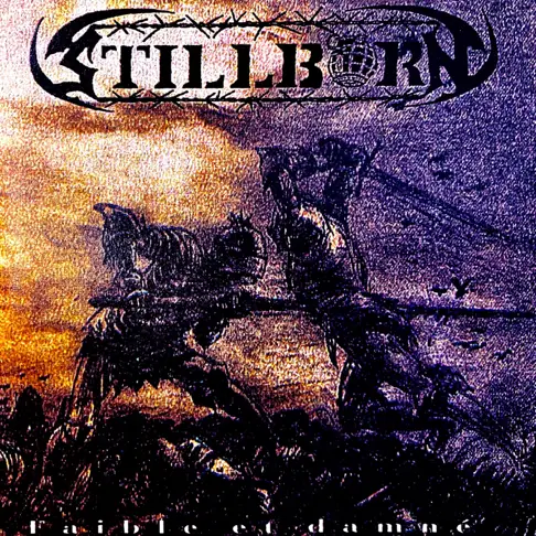 Stillborn (CAN) : Faible et Damné